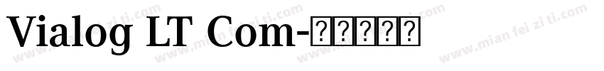 Vialog LT Com字体转换